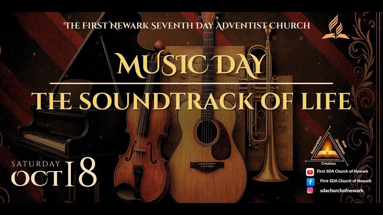 First Newark SDA Church | Music Day | The Soundtrack Of Life