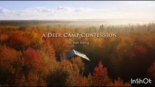A Deer Camp Confession By Matt Soberg