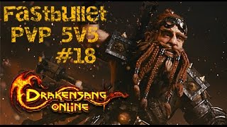 Drakensang Online - Fastbullet - PvP 5v5 #18