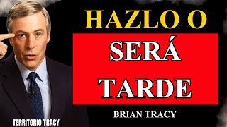 🔥Te ESTAS Quedando SIN TIEMPO | CAMBIA Esto y CRECERÁS BRIAN TRACY ESPAÑOL 2025
