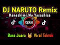 Gambar cover DJ NARUTO KANASHIMI WO YASASHISA REMIX TERBARU FULL BASS 2022 - DJ Opus