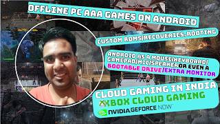 Windows AAA games OFFLINE on Android, Custom ROMs, PC Building, IP camera/mic/monitor
