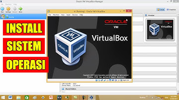 Cara Install Sistem Operasi Di VirtualBox