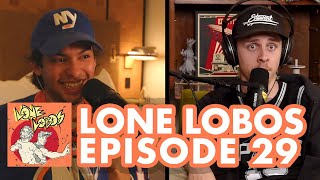 Bro's In Different Area Codes | Lone Lobos With Xolo Maridueña & Jacob Bertrand #29