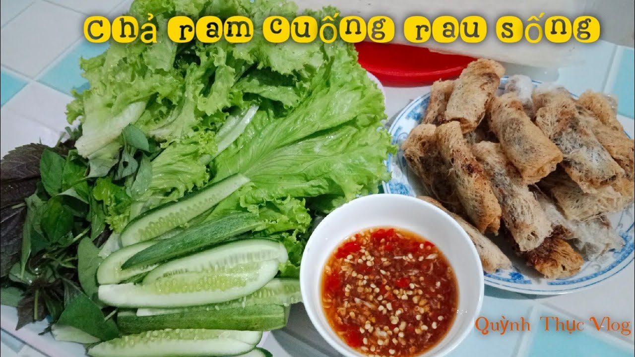 17. Chả ram cuốn rau sống dưa leo, cực kì ngon | #nauan - YouTube
