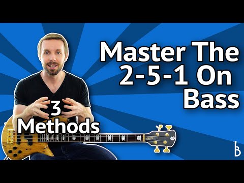 master-the-2-5-1-progression-on-bass:-3-"must-know'-methods