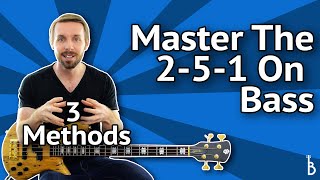 Master The 2-5-1 Progression On Bass: 3 &quot;Must-Know&#39; Methods