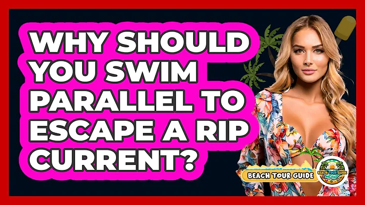 Why Should You Swim Parallel To Escape A Rip Current? - Beach Tour Guide