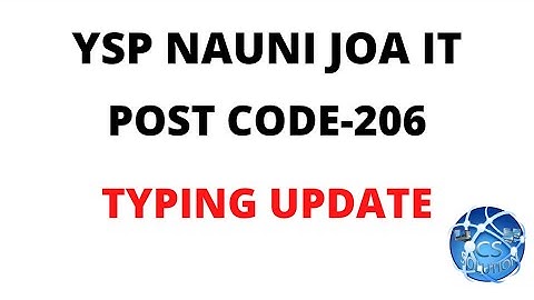 YSP NAUNI JOA TYPING UPDATE | #CSSOLUTION | #JOA939 #JOA17 #HIGHCOURTCLERK #YSPJOA