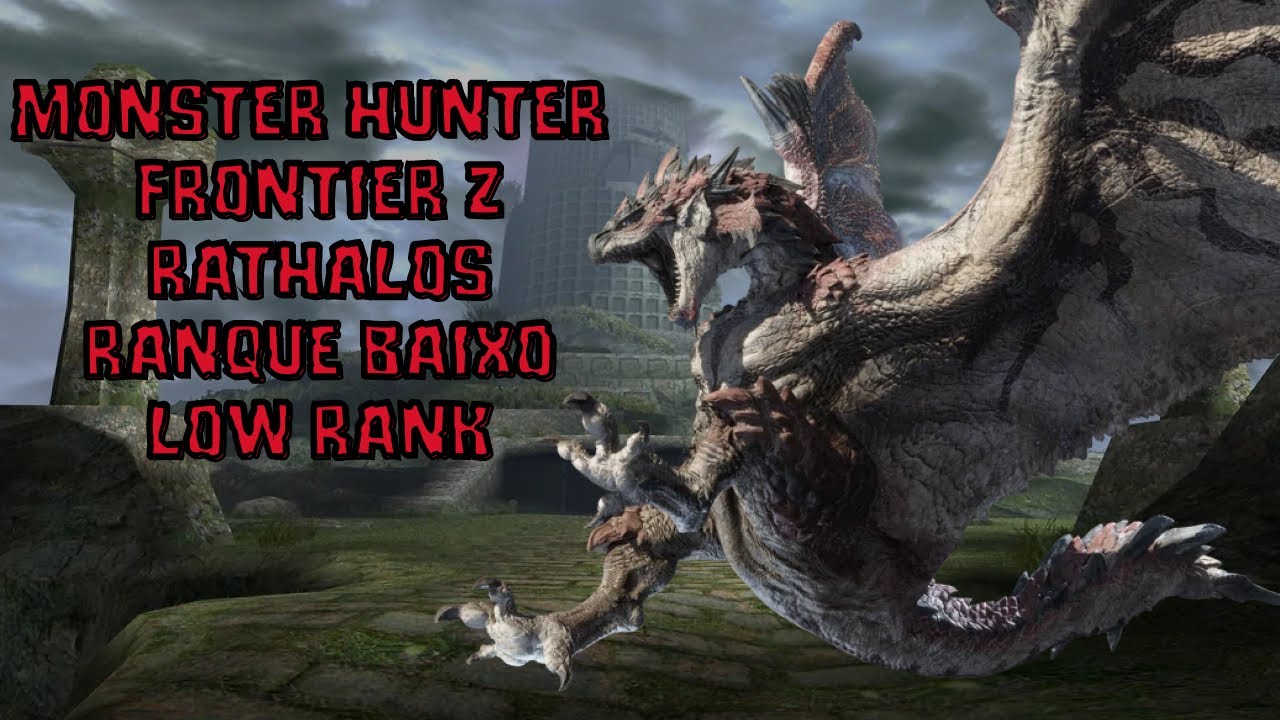 Monster Hunter Frontier Z: Rathalos Ranque Baixo/Low Rank. - YouTube