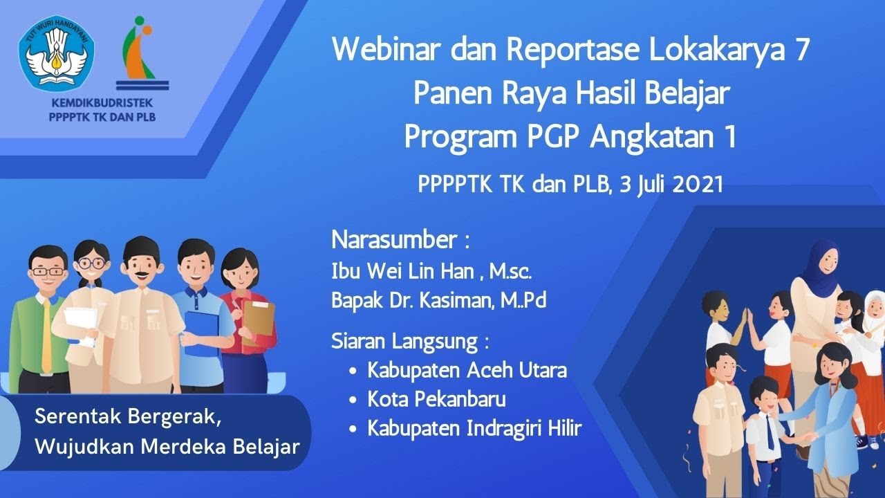 Webinar dan Reportase Lokakarya 7 Panen Raya Hasil Belajar Program PGP