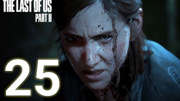 Last of Us Part 2 PS5 Gameplay Walkthrough Part 25 No Commentary