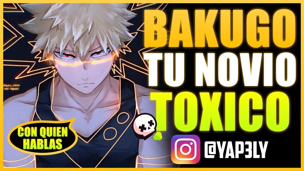 Bakugo tu novio TÓXICO ☢️ | ASMR Bakugou | Yapely
