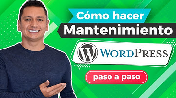 Cómo hacer MANTENIMIENTO a PÁGINA WEB WordPress