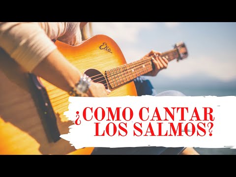 Video: Cómo Cantar Salmos