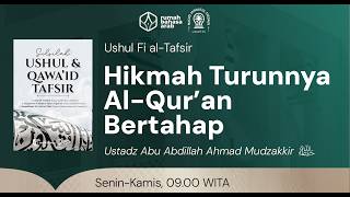 9. #RBA5 | USHUL FIT TAFSIR   | Hikmah Diturunkannya Al-Qur'an Bertahap
