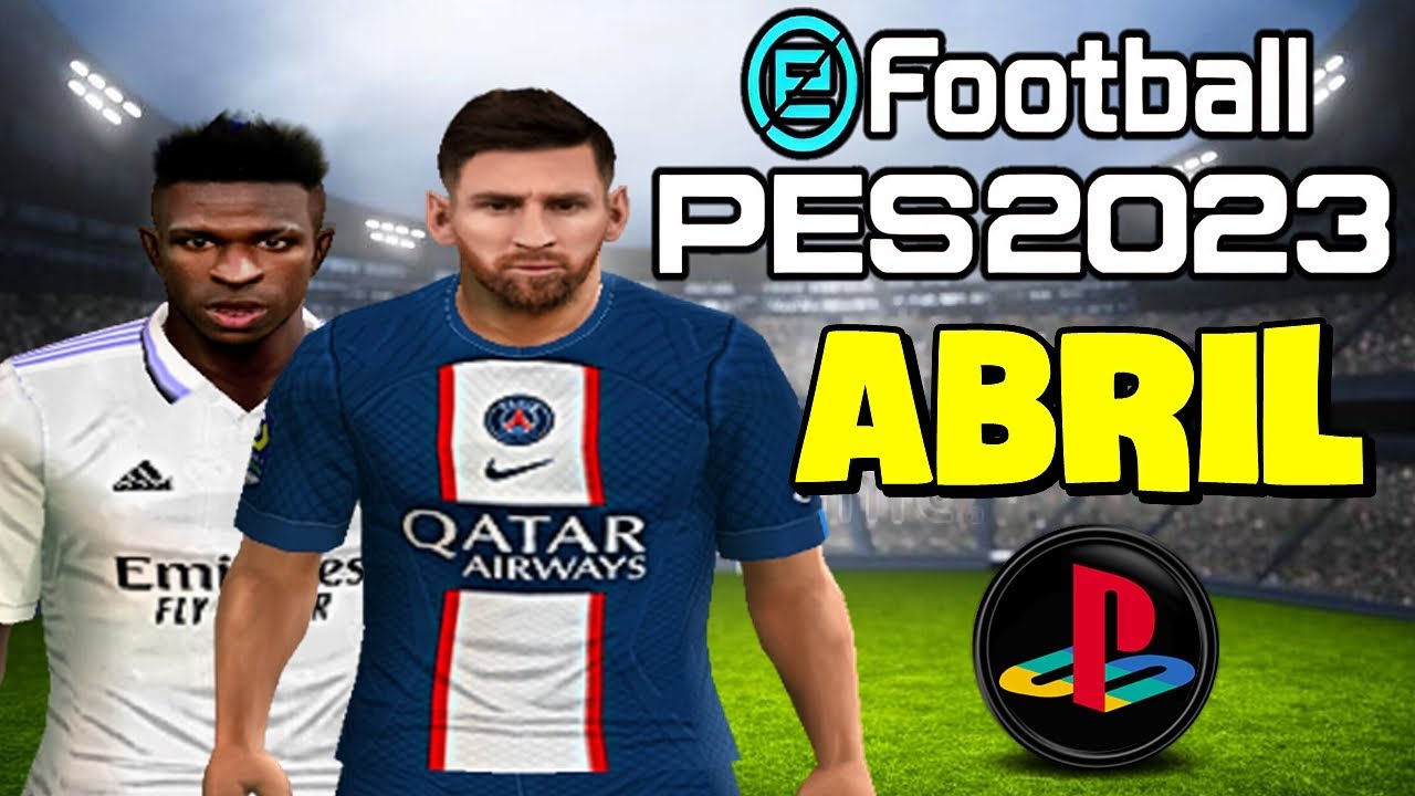 🚨 EFOOTBALL PES 2023 (PS2) ISO MARÇO 100% ATUALIZADO , TIMES