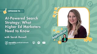 Information Ep. 75: AI-Powered Search Strategy: What Higher Ed Marketers Need to Know News