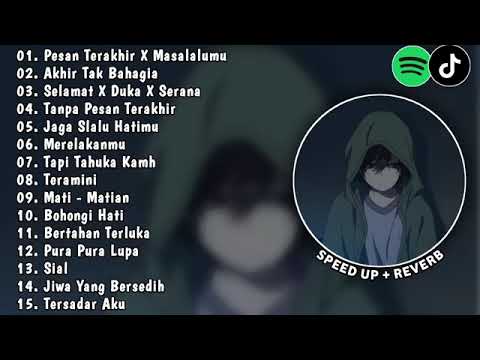 PLAYLIST LAGU GALAU//pesan terakhir x masalalumu//akhir tak bahagia