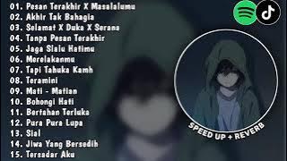 PLAYLIST LAGU GALAU//pesan terakhir x masalalumu//akhir tak bahagia