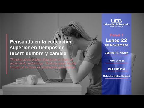 Seminario Internacional | Panel 1: Pensando en la educación superior en tiempos de incertidumbre