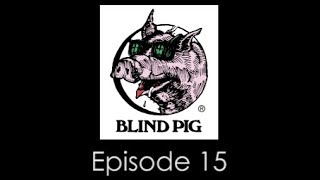 Blind Pig 40th Anniversary - Blues History Episode 15