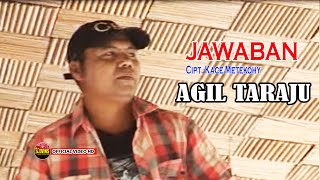 JAWABAN - AGIL TARAJU - KEVINS MUSIC PRODUCTION ( OFFICIAL VIDEO MUSIC )