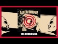 Alter bridge  the other side official audio