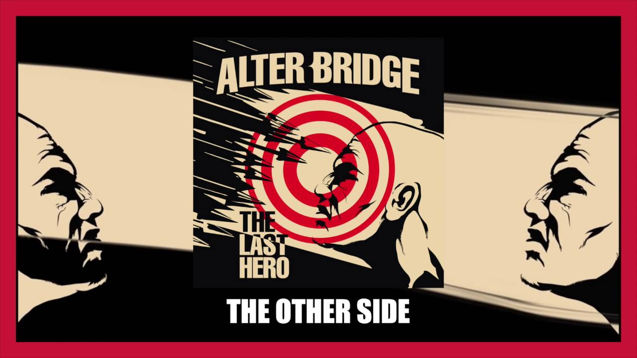 Alter Bridge   The Other Side Official Audio Video