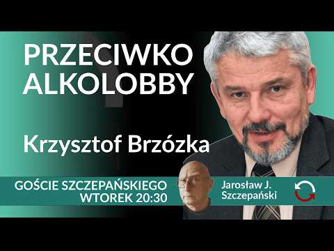 Polska alkoholowa choroba narodowa - Krzysztof Brzózka Gościem Szczepańskiego POWTÓRKA