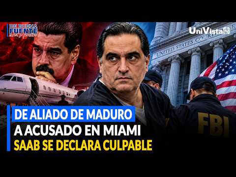 De aliado de Maduro a acusado en Miami, Saab se declara culpable