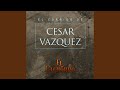 El corrido de cesar vazquez