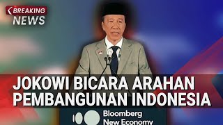 Jokowi Bicara Arahan Pembangunan Indonesia di Bloomberg News Economy Forum