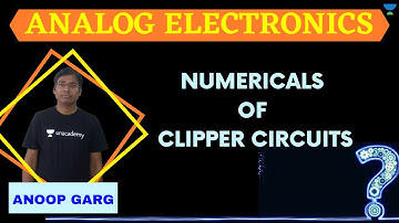 Numerical of Clipper Circuits -2 | Analog Electronics | GATE 2021| ECE | Anoop