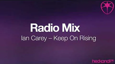 Ian Carey - Keep on Rising (Radio Mix)