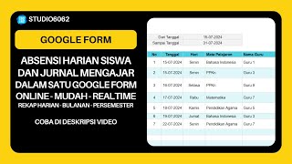 Absensi Dan Jurnal Mengajar Online  Hanya Dengan Satu Google Form
