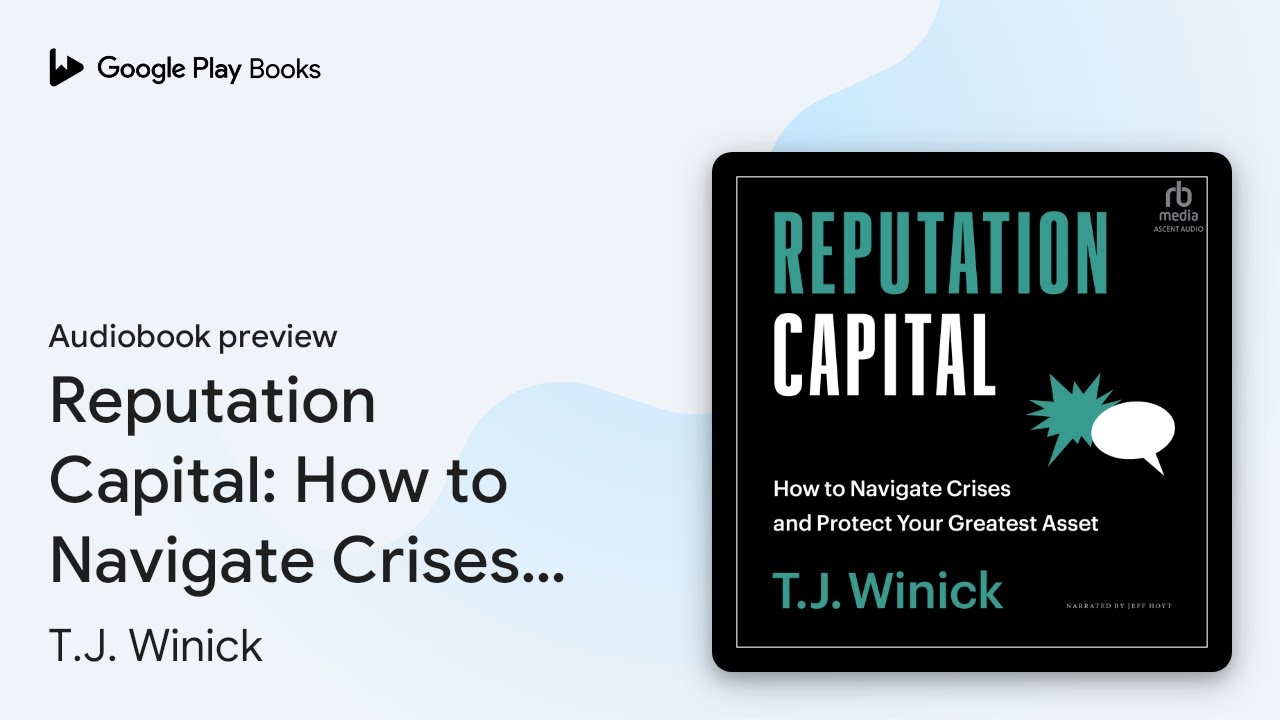Reputation Capital: How to Navigate Crises and… by T.J. Winick ...