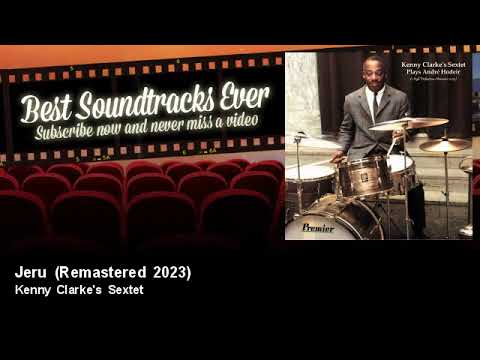 Kenny Clarke's Sextet - Jeru - Remastered 2023