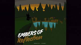 Embers Of Reflection