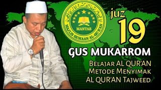 JUZ 19  GUS H. MUKARROM
