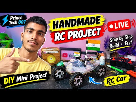 🚗 Handmade RC Project 🔴 LIVE | DIY Mini Project | RC Car Build & Test | Prince Tech 007