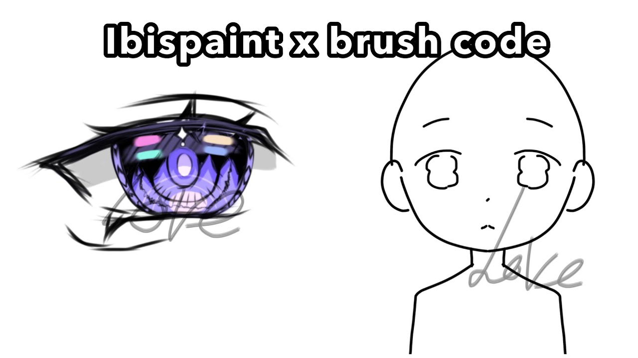 Ibispaint x code by LOVE - YouTube