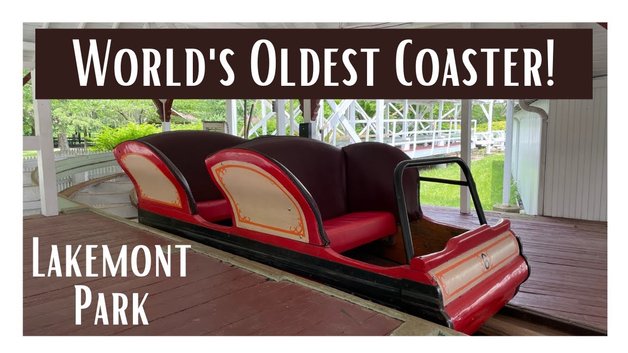 Lakemont Park - World's Oldest Roller Coaster! 