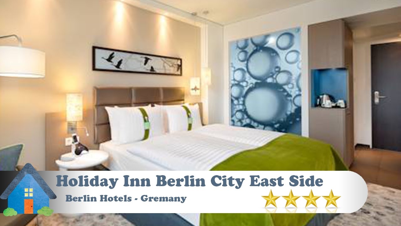 East Side Hotel Berlin Holiday Inn East Side Hotel Berlin Holiday Inn