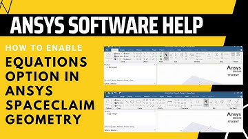 How to Enable Equations Option in ANSYS SpaceClaim Geometry Creation Tool | ANSYS SpaceClaim Modeler
