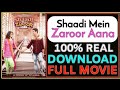 How to watch and download Shaadi Mein Jarror Aana full movie hd (720)