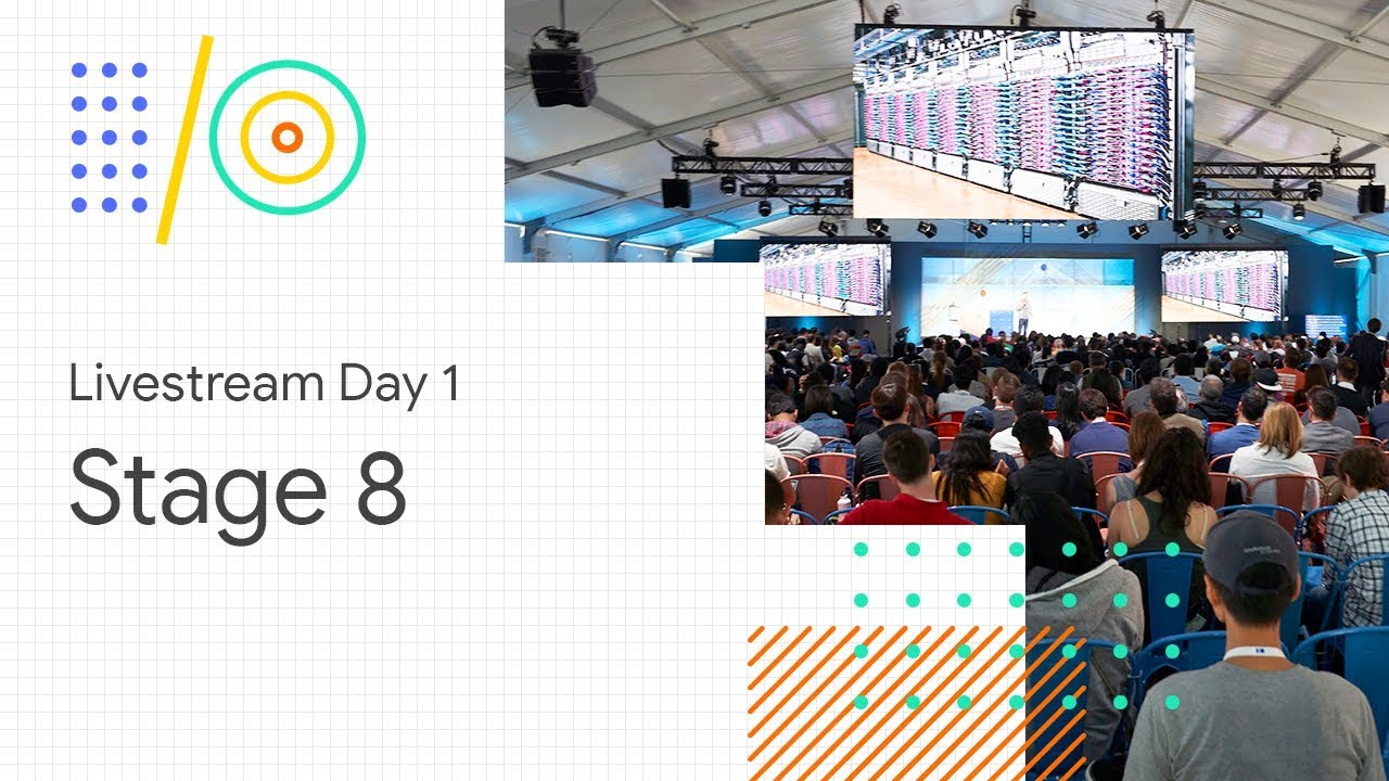 web developer cv Livestream Day 1: Stage 8 (Google I/O '18)