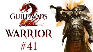 Guild Wars 2 - Human Warrior - Part 41 - Gameplay Walkthrough