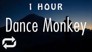 [1 HOUR 🕐 ] Tones And I - Dance Monkey (Lyrics)