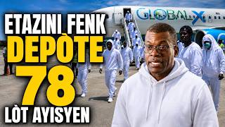 FLASH Gouvenman Ameriken an fenk DEPOTE 78 Lot Ayisyen pami yo yon ansyen Gwo OTORITE peyi a